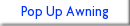 Pop Up Awning