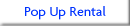 Pop Up Rental
